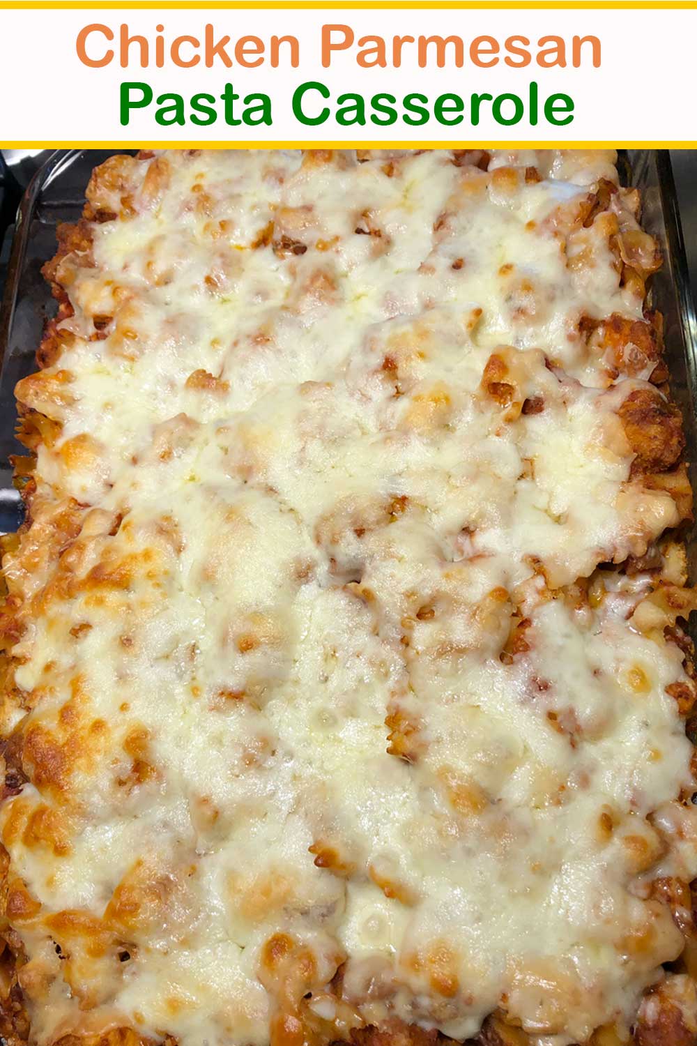 Chicken Parmesan Pasta Casserole