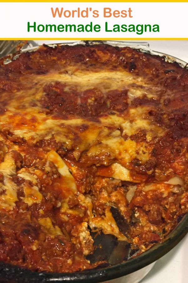 World's Best Homemade Lasagna