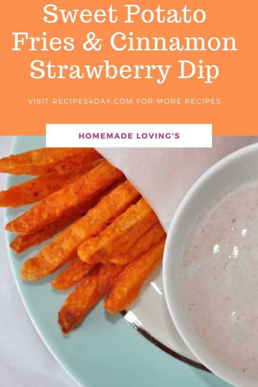Sweet Potato Fries & Cinnamon Strawberry Dip