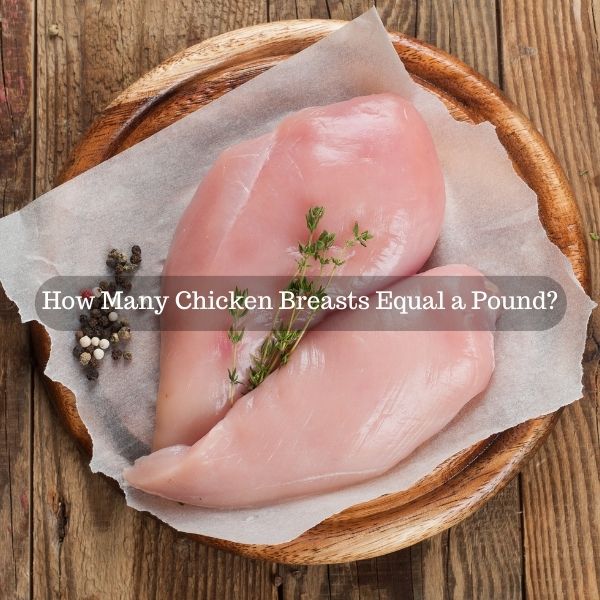 how many chicken breast in a pound