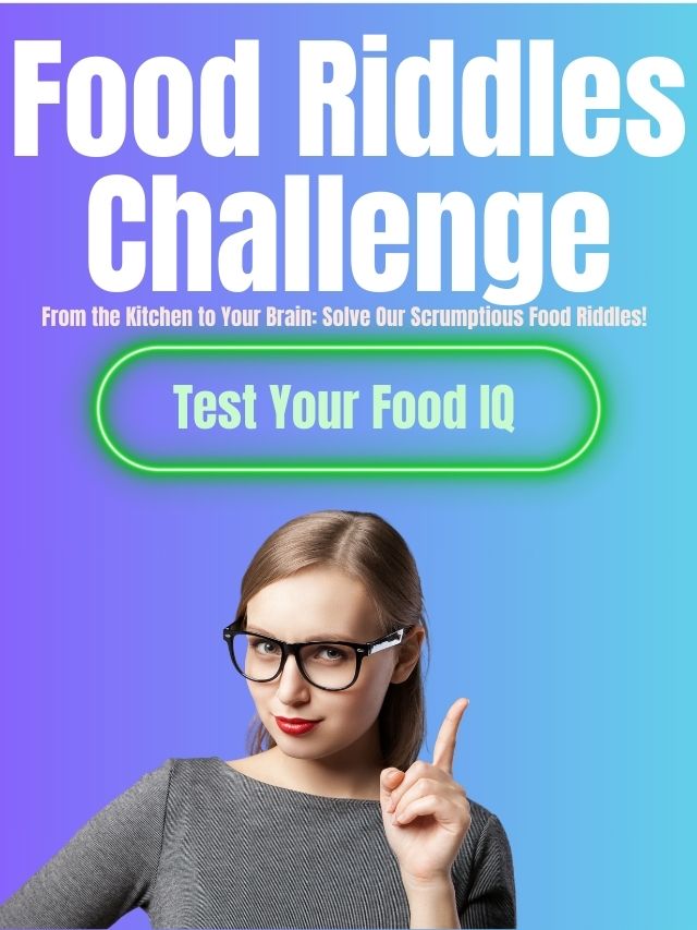 Food Riddles Challenge
